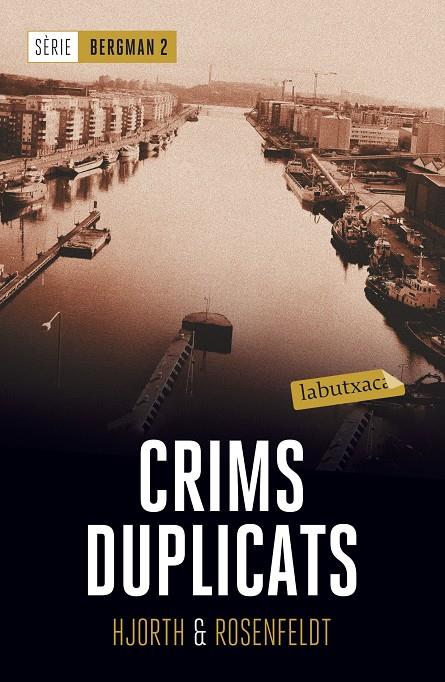 Crims duplicats | 9788417031435 | Hjorth, Michael/Rosenfeldt, Hans | Llibres.cat | Llibreria online en català | La Impossible Llibreters Barcelona