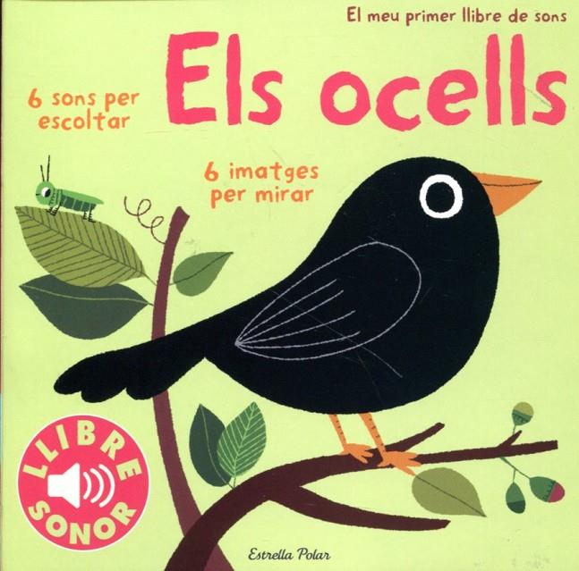 Els ocells. El meu primer llibre de sons | 9788499324289 | Billet, Marion | Llibres.cat | Llibreria online en català | La Impossible Llibreters Barcelona