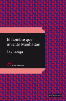 El hombre que inventó Manhattan | 9788476698426 | Loriga, Ray | Llibres.cat | Llibreria online en català | La Impossible Llibreters Barcelona