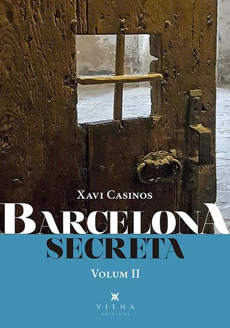 Barcelona secreta, 2 | 9788417998714 | Casinos Comas, Xavier | Llibres.cat | Llibreria online en català | La Impossible Llibreters Barcelona
