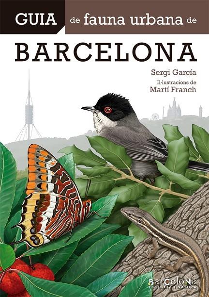 Guia de fauna urbana de Barcelona | 9788413563022 | Garcia Rodríguez, Sergi | Llibres.cat | Llibreria online en català | La Impossible Llibreters Barcelona