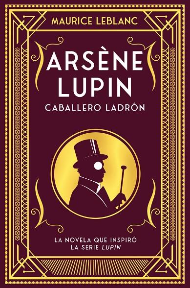 Arsène Lupin, caballero ladrón | 9788418538506 | Leblanc, Maurice | Llibres.cat | Llibreria online en català | La Impossible Llibreters Barcelona