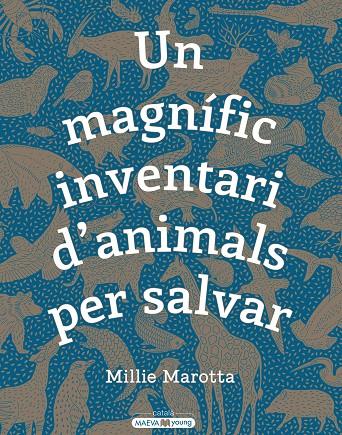 Un magnífic inventari d\'animals per salvar | 9788417708498 | Marotta, Millie | Llibres.cat | Llibreria online en català | La Impossible Llibreters Barcelona