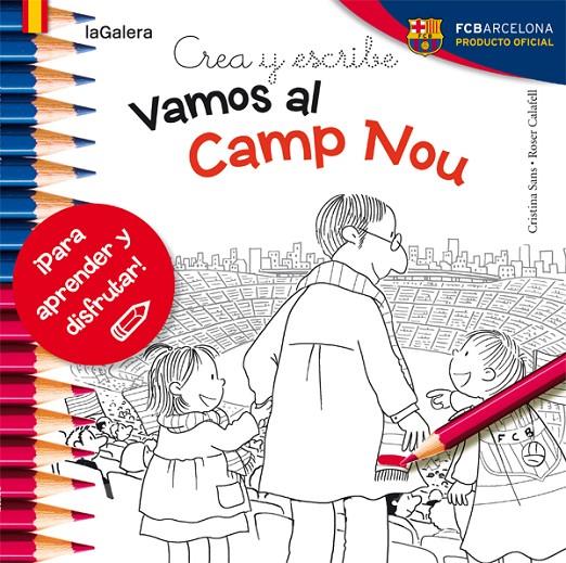 Crea y escribe Vamos al Camp Nou | 9788424654986 | Cristina Sans \ Roser Calafell (ilustr.) | Llibres.cat | Llibreria online en català | La Impossible Llibreters Barcelona