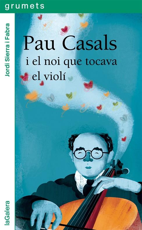 Pau Casals i el noi que tocava el violí | 9788424667528 | Sierra i Fabra, Jordi | Llibres.cat | Llibreria online en català | La Impossible Llibreters Barcelona