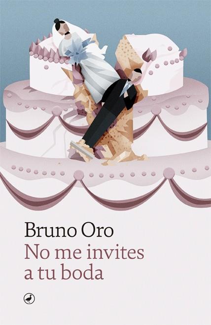No me invites a tu boda | 9788418059810 | Oro, Bruno | Llibres.cat | Llibreria online en català | La Impossible Llibreters Barcelona