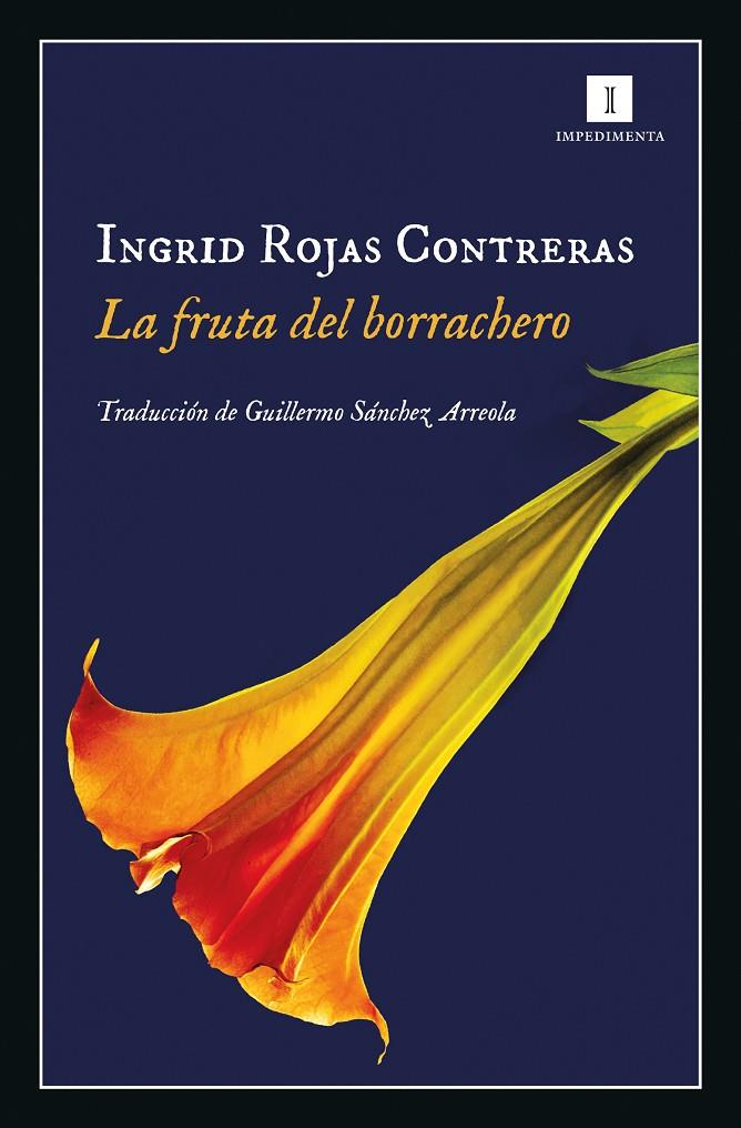 La fruta del borrachero | 9788417553012 | Rojas Contreras, Ingrid | Llibres.cat | Llibreria online en català | La Impossible Llibreters Barcelona