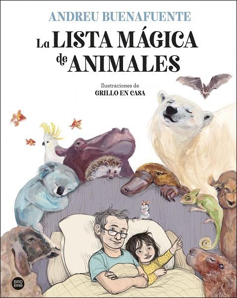 La lista mágica de animales | 9788408254034 | Buenafuente, Andreu/Grillo en casa | Llibres.cat | Llibreria online en català | La Impossible Llibreters Barcelona