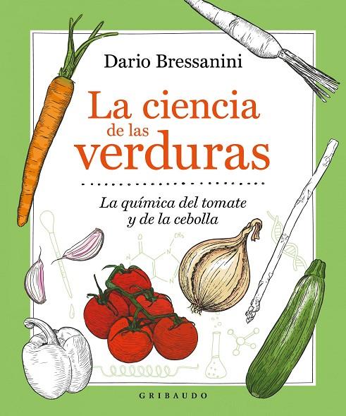 La ciencia de las verduras | 9788417127909 | Bressanini, Dario | Llibres.cat | Llibreria online en català | La Impossible Llibreters Barcelona