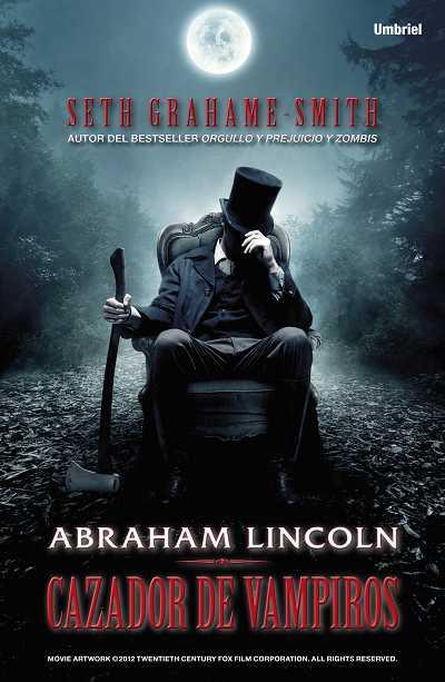 Abraham Lincoln, cazador de vampiros | 9788492915149 | Grahame-Smith, Seth | Llibres.cat | Llibreria online en català | La Impossible Llibreters Barcelona