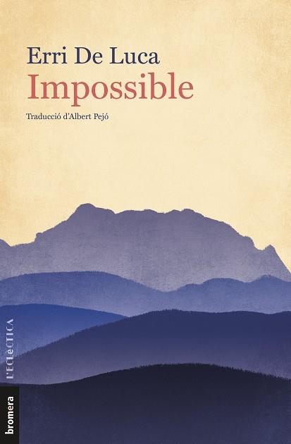 Impossible | 9788413580449 | Erri De Luca | Llibres.cat | Llibreria online en català | La Impossible Llibreters Barcelona