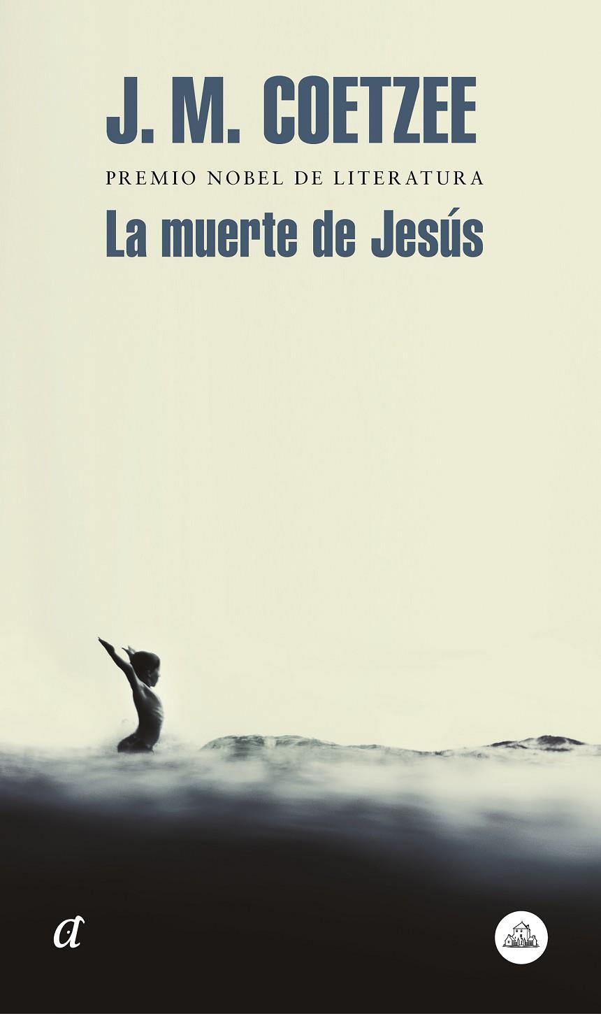La muerte de Jesús | 9788439735779 | Coetzee, J.M. | Llibres.cat | Llibreria online en català | La Impossible Llibreters Barcelona