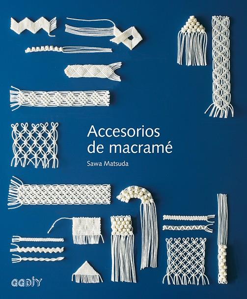 Accesorios de macramé | 9788425230882 | Matsuda, Sawa | Llibres.cat | Llibreria online en català | La Impossible Llibreters Barcelona