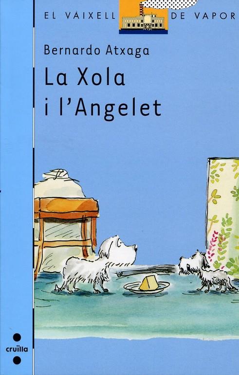 La Xola i l' Angelet | 9788466125147 | Atxaga, Bernardo | Llibres.cat | Llibreria online en català | La Impossible Llibreters Barcelona