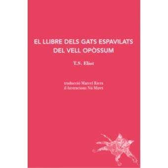 Elllibre dels gats espavilats del vell Opòssum | 9788412077254 | T.S.Eliot | Llibres.cat | Llibreria online en català | La Impossible Llibreters Barcelona