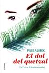 El dol del quetzal | 9788466414685 | Alibek, Pius | Llibres.cat | Llibreria online en català | La Impossible Llibreters Barcelona