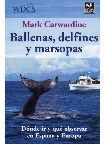BALLENAS, DELFINES Y MARSOPAS | 9788428213608 | CARWARDINE, MARK | Llibres.cat | Llibreria online en català | La Impossible Llibreters Barcelona
