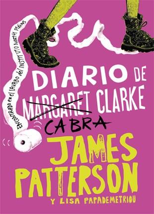 Diario de Cabra Clarke | 9788424654733 | James Patterson\Lisa Papademetriou | Llibres.cat | Llibreria online en català | La Impossible Llibreters Barcelona