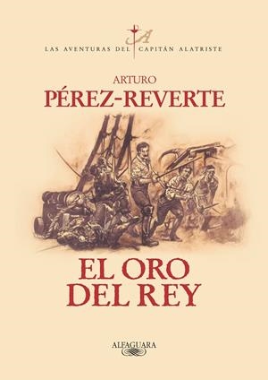 ORO DEL REY, EL (CAPITAN ALATRISTE) | 9788420442402 | PEREZ-REVERTE, ARTURO | Llibres.cat | Llibreria online en català | La Impossible Llibreters Barcelona