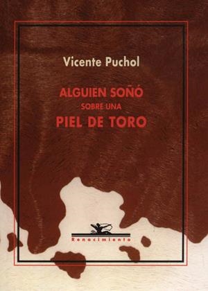 ALGUIEN SOÑO SOBRE UNA PIEL DE TORO | 9788484720287 | PUCHOL, VICENTE | Llibres.cat | Llibreria online en català | La Impossible Llibreters Barcelona