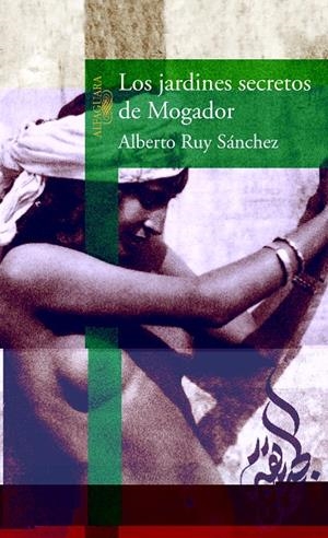 JARDINES SECRETOS DE MOGADOR, LOS | 9788420448107 | RUY SANCHEZ, ALBERTO | Llibres.cat | Llibreria online en català | La Impossible Llibreters Barcelona