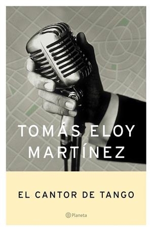 CANTOR DE TANGOS, EL (TAPA DURA) | 9788408052999 | ELOY MARTINEZ, TOMAS | Llibres.cat | Llibreria online en català | La Impossible Llibreters Barcelona