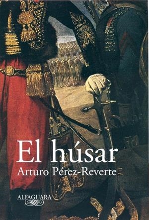 HUSAR, EL (TAPA DURA) | 9788420401935 | PEREZ-REVERTE, ARTURO | Llibres.cat | Llibreria online en català | La Impossible Llibreters Barcelona