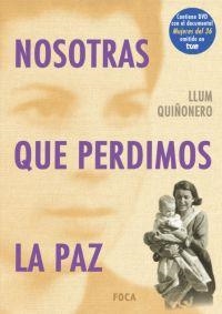 NOSOTRASQUE PERDIMOS LA PAZ | 9788495440686 | QUIÑONERO, LLUM | Llibres.cat | Llibreria online en català | La Impossible Llibreters Barcelona