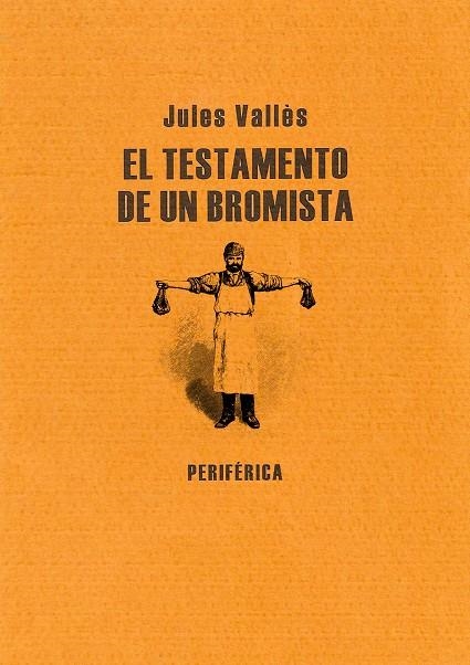 TESTAMENTO DE UN BROMISTA, EL | 9788493474614 | VALLES, JULES (1832-1885) | Llibres.cat | Llibreria online en català | La Impossible Llibreters Barcelona