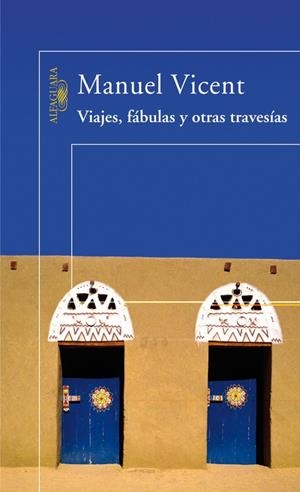 VIAJES, FÁBULAS Y OTRAS TRAVESÍAS | 9788420470436 | VICENT, MANUEL | Llibres.cat | Llibreria online en català | La Impossible Llibreters Barcelona