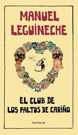 CLUB DE LOS FALTOS DE CARIÑO, EL | 9788432296833 | LEGUINECHE, MANUEL | Llibres.cat | Llibreria online en català | La Impossible Llibreters Barcelona