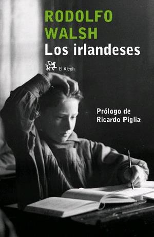 IRLANDESES, LOS | 9788476697634 | WALSH, RODOLFO | Llibres.cat | Llibreria online en català | La Impossible Llibreters Barcelona