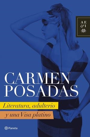 LITERATURA, ADULTERIO Y UNA TARJETA VISA PLATINO | 9788408072942 | POSADAS, CARMEN | Llibres.cat | Llibreria online en català | La Impossible Llibreters Barcelona