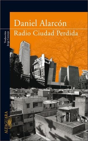 RADIO CIUDAD PERDIDA | 9788420472348 | ALARCON, DANIEL | Llibres.cat | Llibreria online en català | La Impossible Llibreters Barcelona