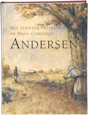 MIS CUENTOS PREFERIDOS DE HANS CHRISTIAN ANDERSEN | 9788498250152 | ANDERSEN | Llibres.cat | Llibreria online en català | La Impossible Llibreters Barcelona