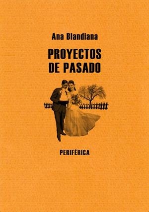 PROYECTOS DE PASADO | 9788493623227 | BLANDIANA, ANA | Llibres.cat | Llibreria online en català | La Impossible Llibreters Barcelona