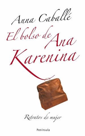 BOLSO DE ANA KARENINA, EL | 9788483078174 | CABALLE MASFORROLL, ANNA | Llibres.cat | Llibreria online en català | La Impossible Llibreters Barcelona