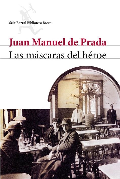 MASCARAS DEL HEROE, LAS | 9788432212574 | DE PRADA, JUAN MANUEL | Llibres.cat | Llibreria online en català | La Impossible Llibreters Barcelona