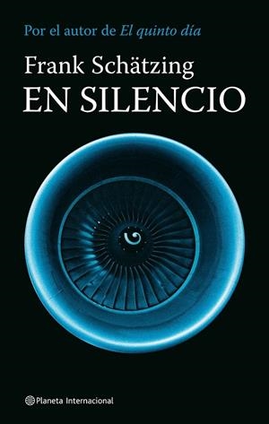 EN SILENCIO | 9788408080916 | SCHATZING, FRANK | Llibres.cat | Llibreria online en català | La Impossible Llibreters Barcelona