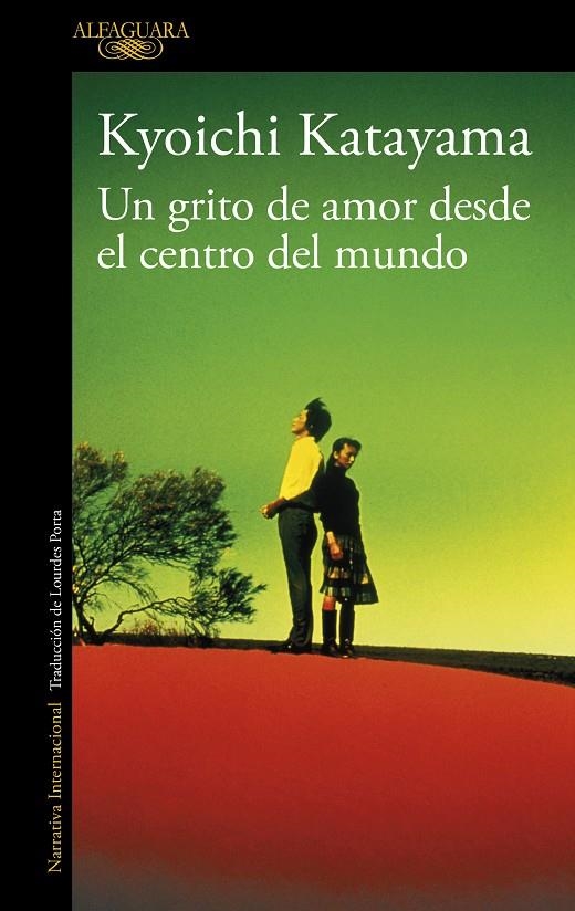 UN GRITO DE AMOR DESDE EL CENTRO DE | 9788420472652 | KATAYAMA, KYOICHI | Llibres.cat | Llibreria online en català | La Impossible Llibreters Barcelona