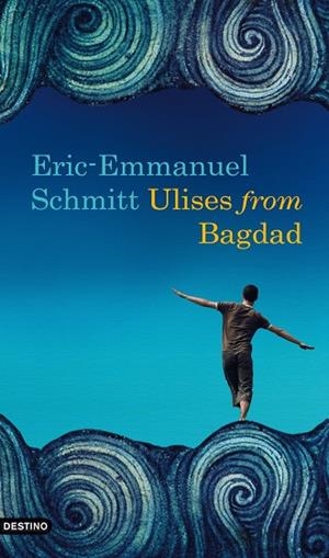 ULISES FROM BAGDAD | 9788423341597 | EMMANUEL-SCHMITT, ERIC | Llibres.cat | Llibreria online en català | La Impossible Llibreters Barcelona