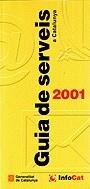 Guia de serveis a Catalunya 2001 | 9788439354055 | Llibres.cat | Llibreria online en català | La Impossible Llibreters Barcelona