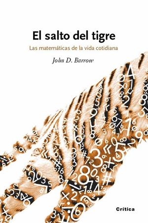 El salto del tigre Las matemáticas en la vida cotidiana | 9788498920161 | Barrow, John D | Llibres.cat | Llibreria online en català | La Impossible Llibreters Barcelona