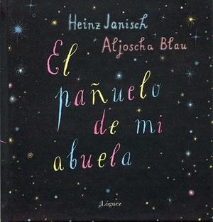 PAÑUELO DE MI ABUELA, EL | 9788496646339 | JANISCH, HEINZ | Llibres.cat | Llibreria online en català | La Impossible Llibreters Barcelona