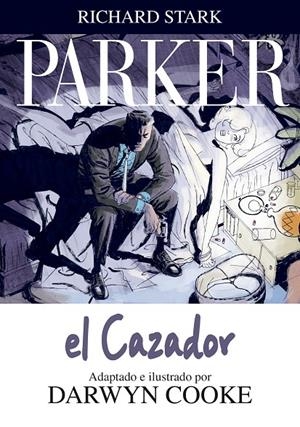 Parker 1. El cazador | 9788492769377 | Cooke, Darwyn | Llibres.cat | Llibreria online en català | La Impossible Llibreters Barcelona