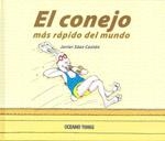 El conejo más rápido del mundo | 9786074000221 | Sáez Castán, Javier | Llibres.cat | Llibreria online en català | La Impossible Llibreters Barcelona