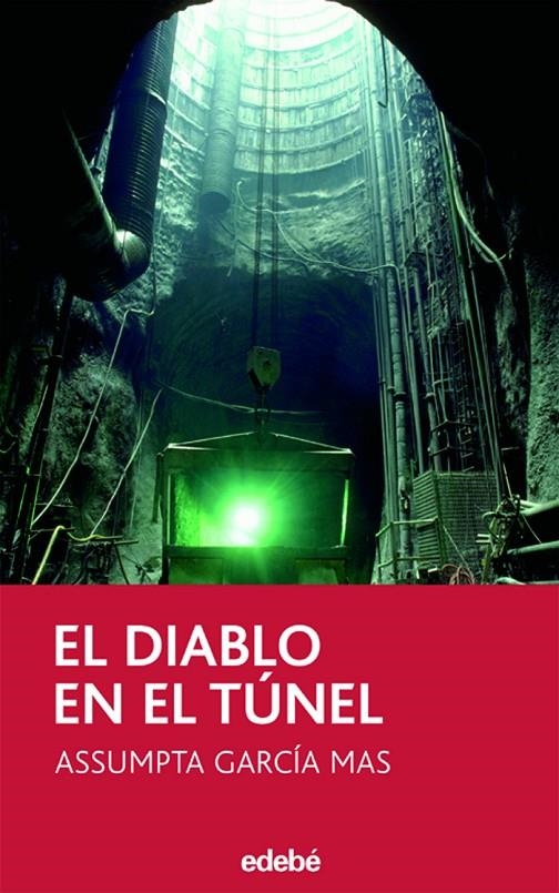 El diablo en el tunel | 9788423676491 | García, Assumpta | Llibres.cat | Llibreria online en català | La Impossible Llibreters Barcelona