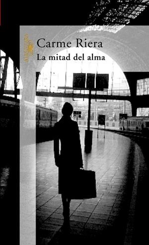 MITAD DEL ALMA, LA | 9788420428765 | Riera, Carme | Llibres.cat | Llibreria online en català | La Impossible Llibreters Barcelona