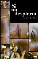 SI NO DESPIERTO | 9788467541144 | Oliver, Lauren | Llibres.cat | Llibreria online en català | La Impossible Llibreters Barcelona