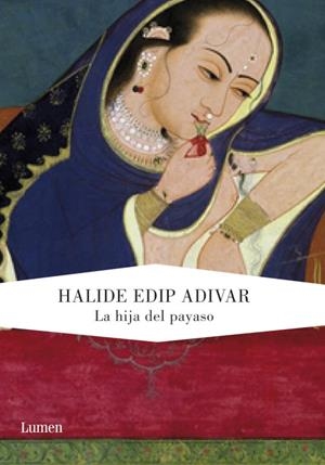 La hija del payaso | 9788426417565 | Adivar, Halide Edip | Llibres.cat | Llibreria online en català | La Impossible Llibreters Barcelona